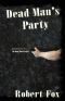[The Dead World 02] • Dead Man's Party